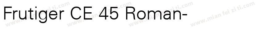 Frutiger CE 45 Roman字体转换